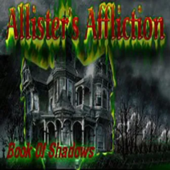 Book of Shadows by Alister's Affliction