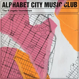 Alphabet City Music Club by The Rongetz Foundation