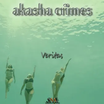 Veritas by Akasha Crimes