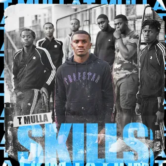 Skills by T MULLA