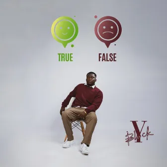 True or False by Yaw Blvck