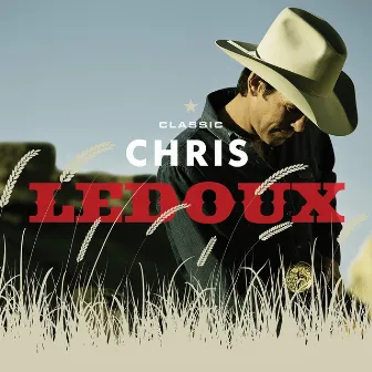 Classic Chris Ledoux by Chris LeDoux