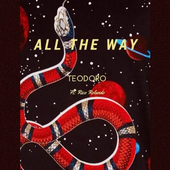 All the Way by Teodoro Padua