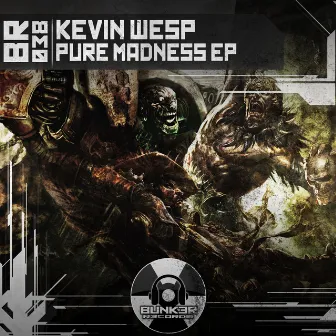 Pure Madness EP by Kevin Wesp