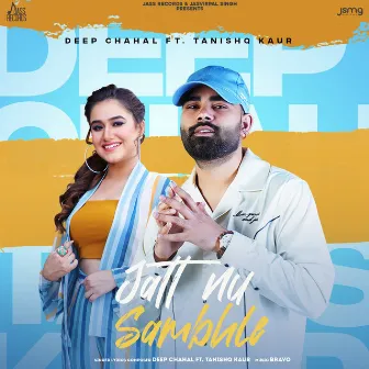 Jatt Nu Sambhle by Tanishq Kaur