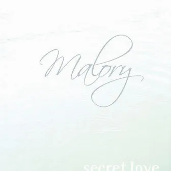 Secret Love by Malory