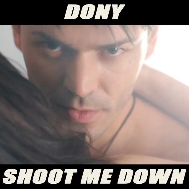 Shoot Me Down - Radio Edit