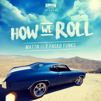 How We Roll by 2 Faced Funks