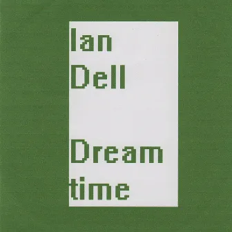 Dreamtime by Ian Dell