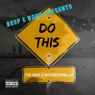 Do This by Mello & M33shka