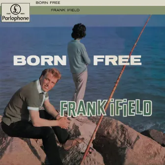 Born Free by Frank Ifield