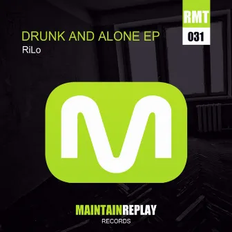 Drunk & Alone EP by Rilo