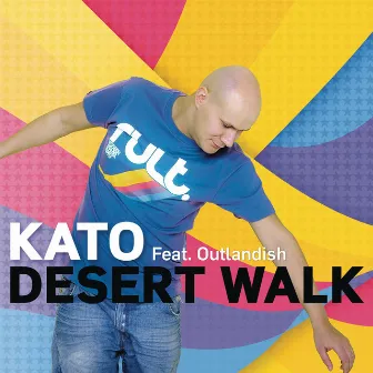 Desert Walk (feat. Outlandish) by Kato