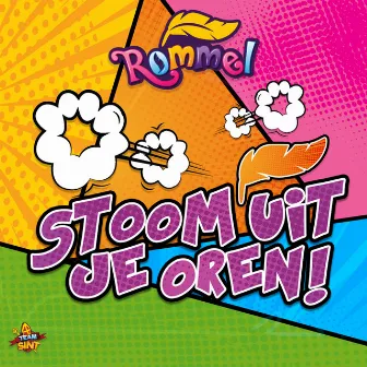 Stoom Uit Je Oren by Rommelpiet