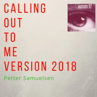 Calling out to Me (2018 Version) by Songwriters Academy of Norway