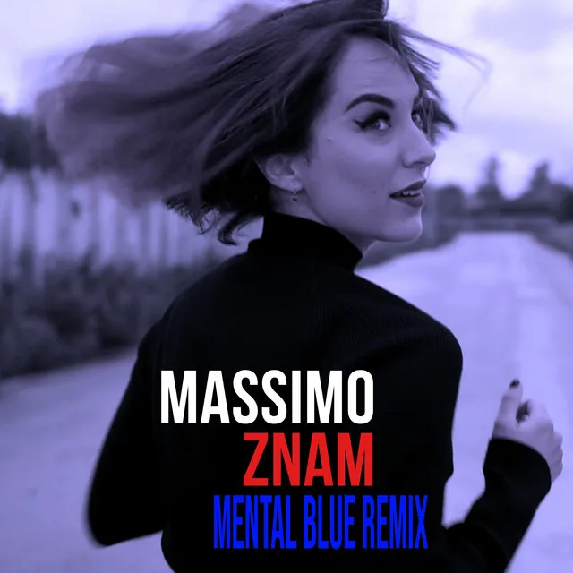 Znam (Mental Blue Remix)