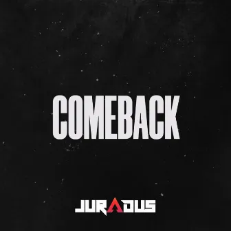 Comeback EP by Juradus