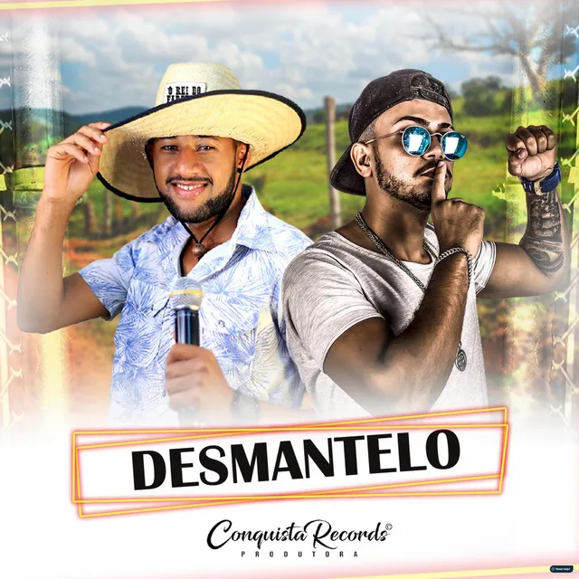 Desmantelo (feat. O Rei do Faroeste)