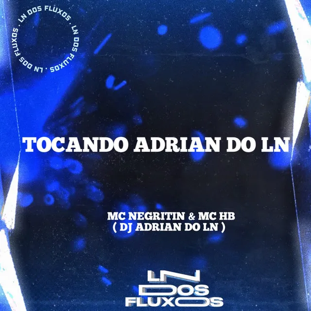 Tocando Adrian do Ln