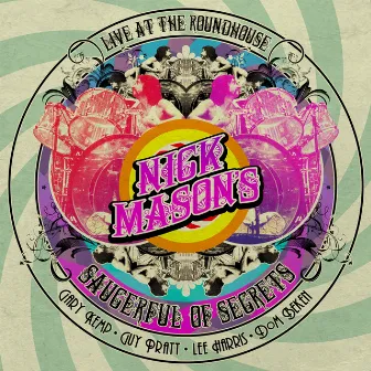 Live at the Roundhouse by Nick Mason's Saucerful of Secrets