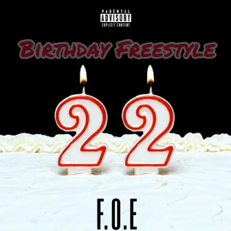 Birthday Freestyle by FOE