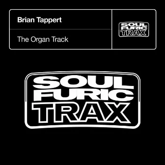 The Organ Track by Brian Tappert