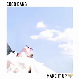 Make It Up by Coco Bans