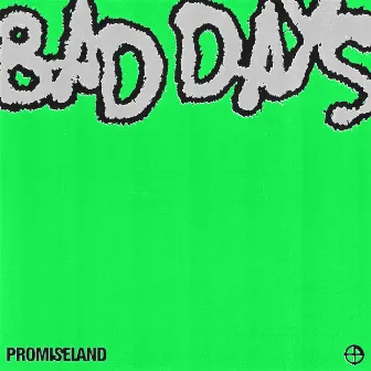 Bad Days by Promiseland