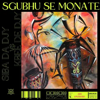 Sgubhu Se Monate by Siba Da Djy