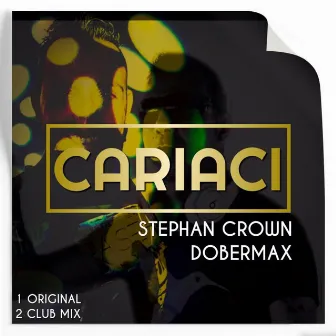 Cariaci by Stephan Crown