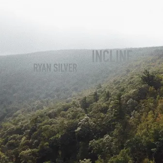 Incline by Ryan Silver