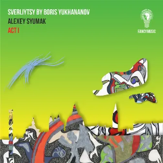 Alexey Syumak, Boris Yukhananov: Sverliytsy. Act I by Alexey Syumak