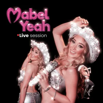 Live session Mabel Yeah (Special Version) by Mabel Yeah