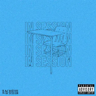 In Session by Lachéte