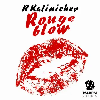 Rouge Blow by R.Kalinichev