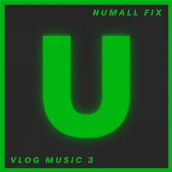 Vlog Music 3 by Numall Fix