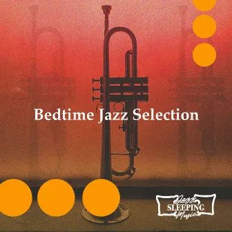 Bedtime Jazz Selection by Unknown Artist