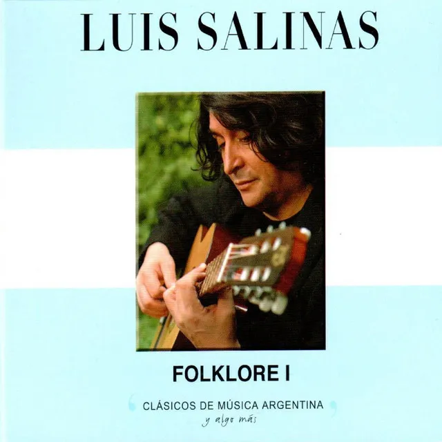 Clásicos de Música Argentina, Y Algo Más (Folklore I)