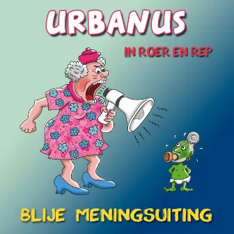 Blije meningsuiting by Urbanus