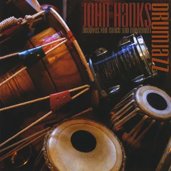 Drumjazz (Grooves for Dance and Movement) by John Hanks