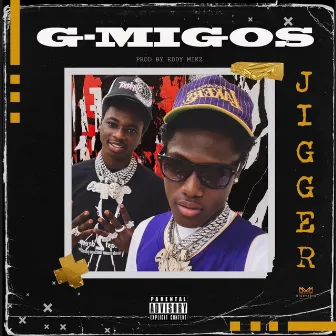 Jigger by G-Migos