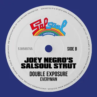 Everyman (Joey Negro’s Salsoul Strut) by Double Exposure