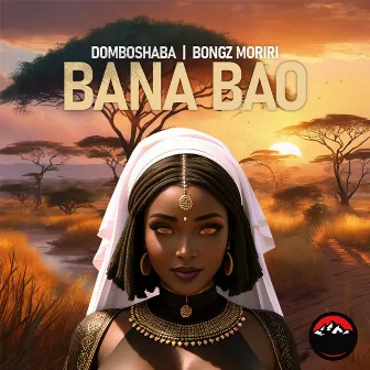 Bana Bao by Bongz Moriri