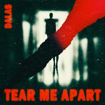 Tear Me Apart by Dalas