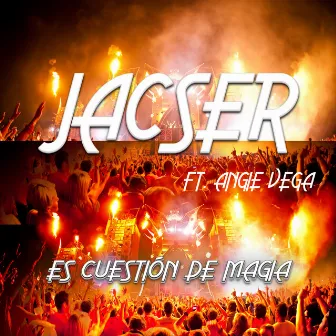 Es Cuestión de Magia by Jacser