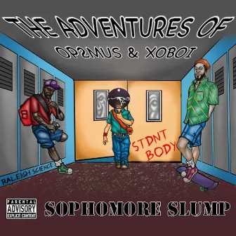 SOPHOMORE SLUMP by XOBOI