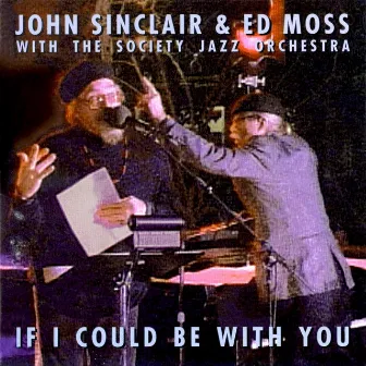 If I Could Be With You by John Sinclair