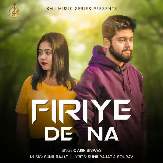 Firiye De Na by Abir Biswas