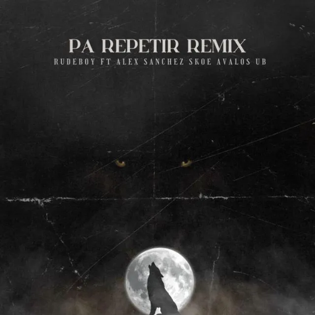 Pa Repetir - Remix