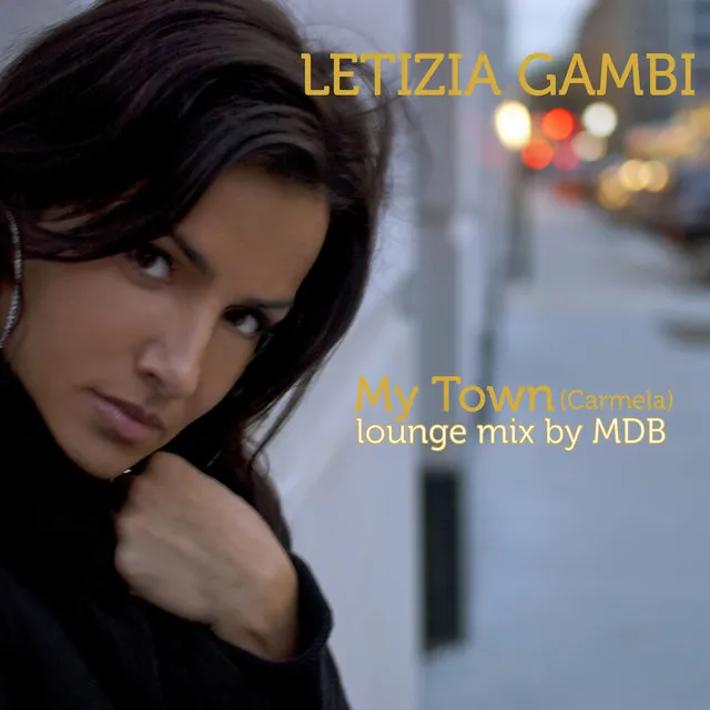 My Town (Carmela) [Lounge Mix by Mdb]